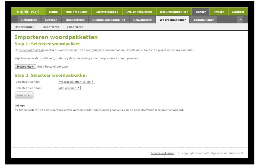 Importeren van Woordpakketten in mijnklas.nl. Klik op Beheer. Klik op Woordenmanager. Klik op Importeren.