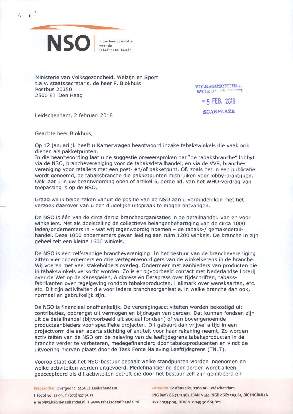 NSO brancheorganisatie voor de tabaksdetailh andel Ministerie van Volksgezondheid, Welzijn en Sport t.a.v. staatssecretaris, de heer P.