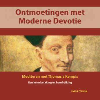 - 5-11. Boekje Ontmoetingen met Moderne Devotie Onlangs verscheen het nieuwe boekje Ontmoetingen met Moderne Devotie. Mediteren met Thomas a Kempis.