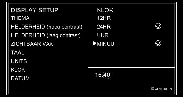 Algemene informatie De uren gelijkzetten: Selecteer UUR op het display en druk de joystick in de middenstand in.