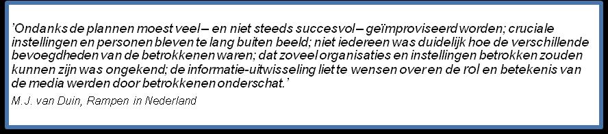 Rampbestrijdingsplannen De Seveso II-richtlijn (1996) schrijft ondermeer voor dat rampbestrijdingsplannen voor inrichtingen en luchthavens eens in de drie jaar moeten worden geoefend.