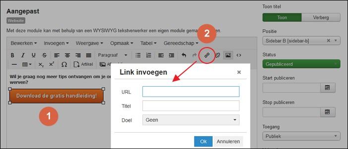 De button kan je aanklikbaar maken door (1.) de afbeelding te selecteren en (2.) d.m.v. het link icoontje de URL toevoegen.