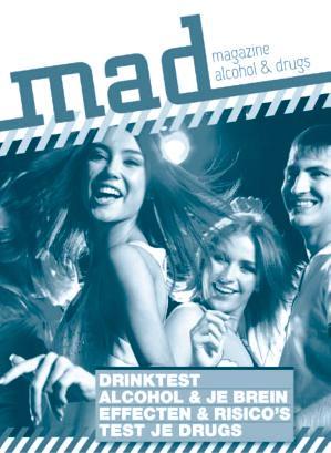 17 epidemiologisch bulletin, 2012, jaargang 47, nummer 3 MAD, magazine alcohol & drugs In november 2011 brachten GGD Den Haag afdeling Gezondheidsbevordering, Context Preventie Alcohol & Drugs, en