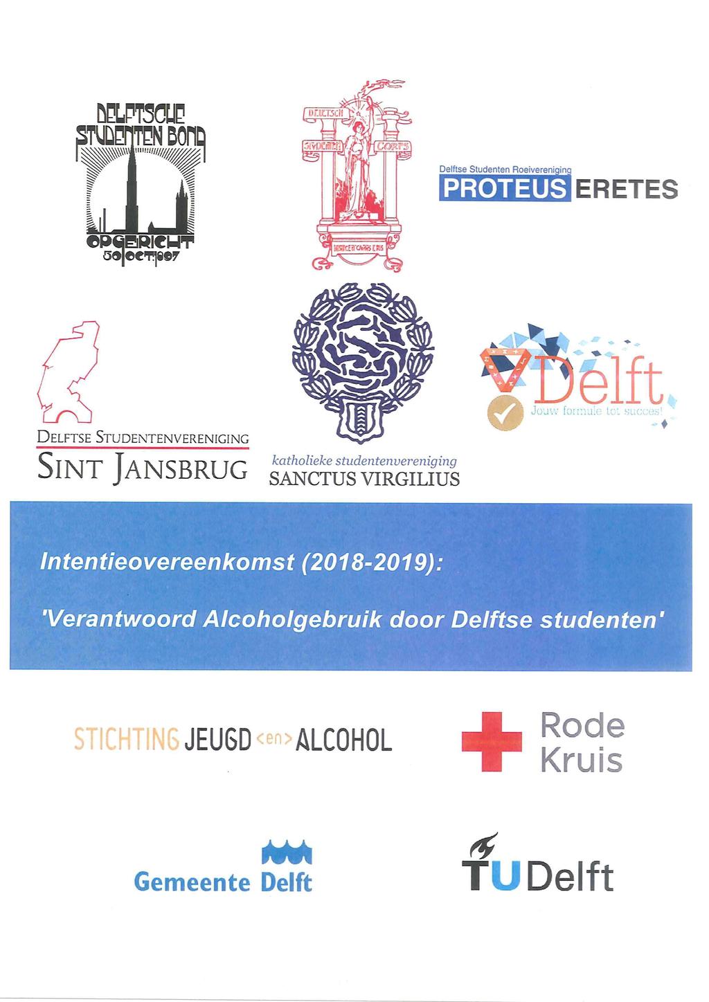 STUmTPNBOnD Delftse Studenten Roeivereniging PROTEUS Ö9 eet]8«f DELFTSE STUDENTENVERENIGING SINT JANSBRUG katholieke studentenvereniging SANCTUS