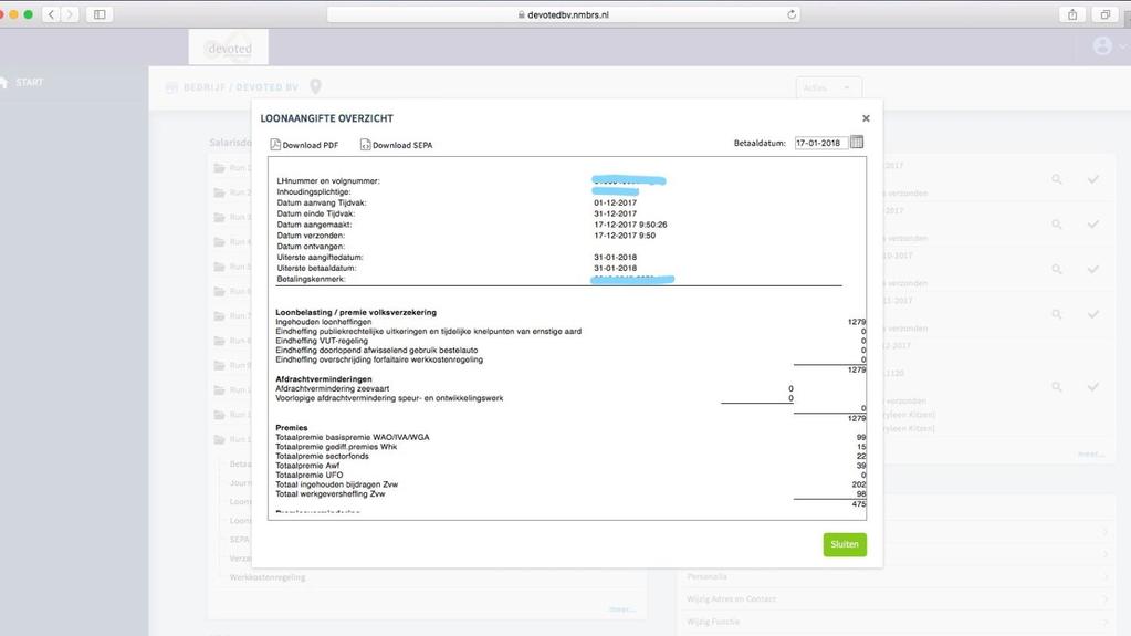 De aangifte loonheffingen Rechtsboven in de loonaangifte viewer staan de gegevens van de maandelijks aan de Belastingdienst te betalen aangiften loonheffingen, in het onderste kader staan het bedrag