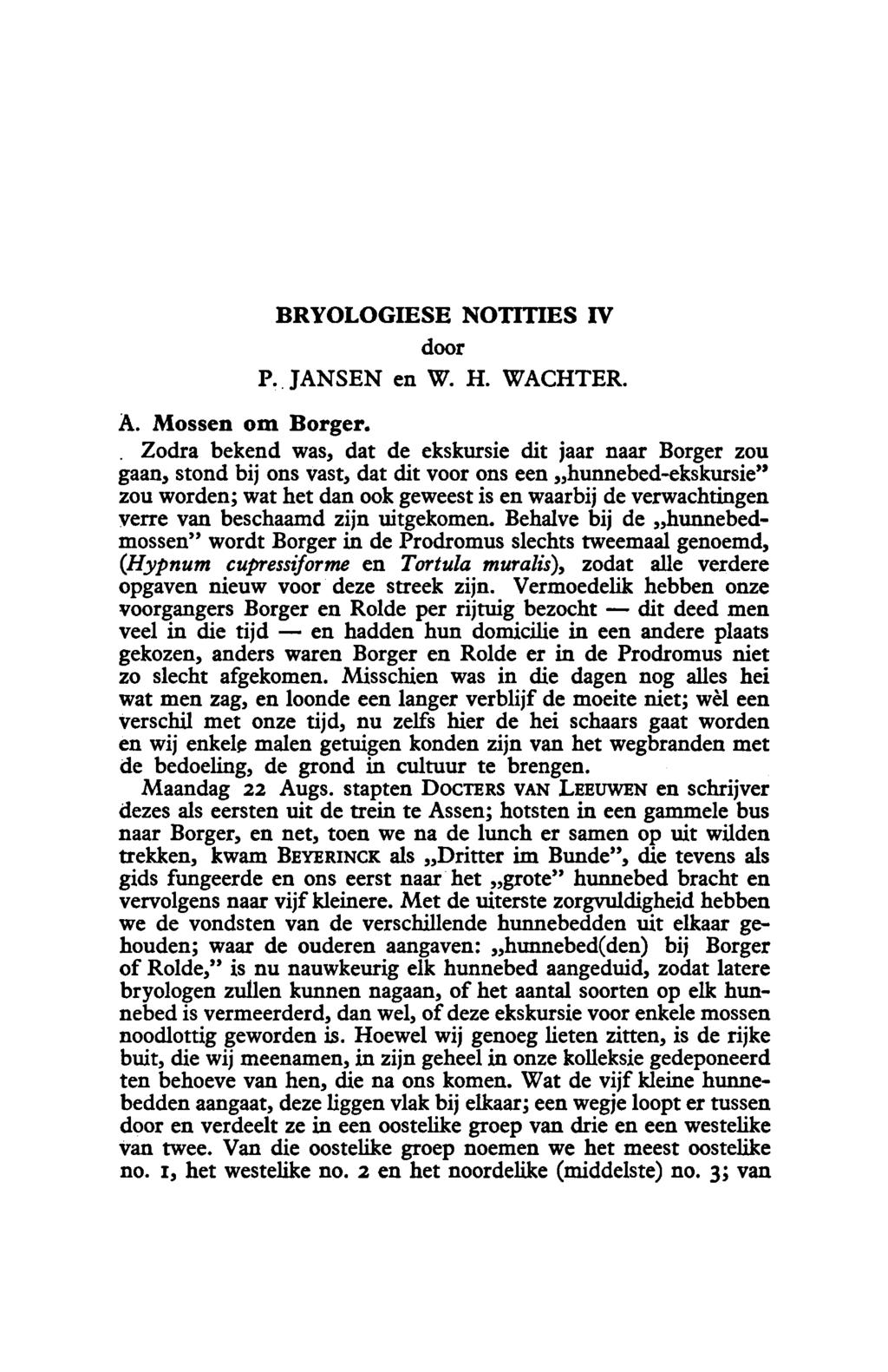 en dit Bryologiese Notities IV door P. Jansen en W.H. Wachteṛ A. Mossen om Borger.