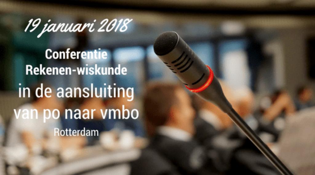 ! Conferentie Rekenen-wiskunde Op vrijdag 19 januari 2018 organiseren de NVvW, de NVORWO en SLO voor de tweede keer de Conferentie Rekenen-wiskunde in de aansluiting van po naar vmbo.