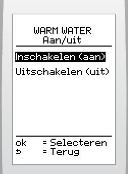 1 De functe warm water actveren of deactveren Met deze functe kunt u het menu warm water voor de gebruker actveren of deactveren.