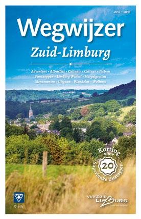 Wegwijzer Zuid-Limburg Informatiebrochure Bewaar- en informatiebrochure over wat er allemaal in Zuid-Limburg te doen is: dagattracties & restaurants.