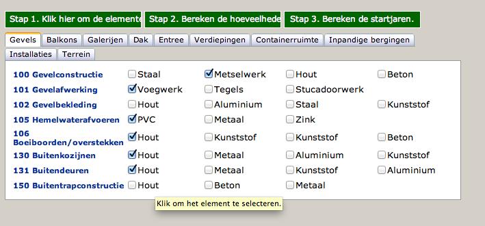 Elementen kiezen Op het algemene scherm ziet u een menu zoals hier getoond. U kiest voor Elementen, hierna verschijnt een scherm waarop u voor alle gebouwdelen de elementen kunt selecteren.