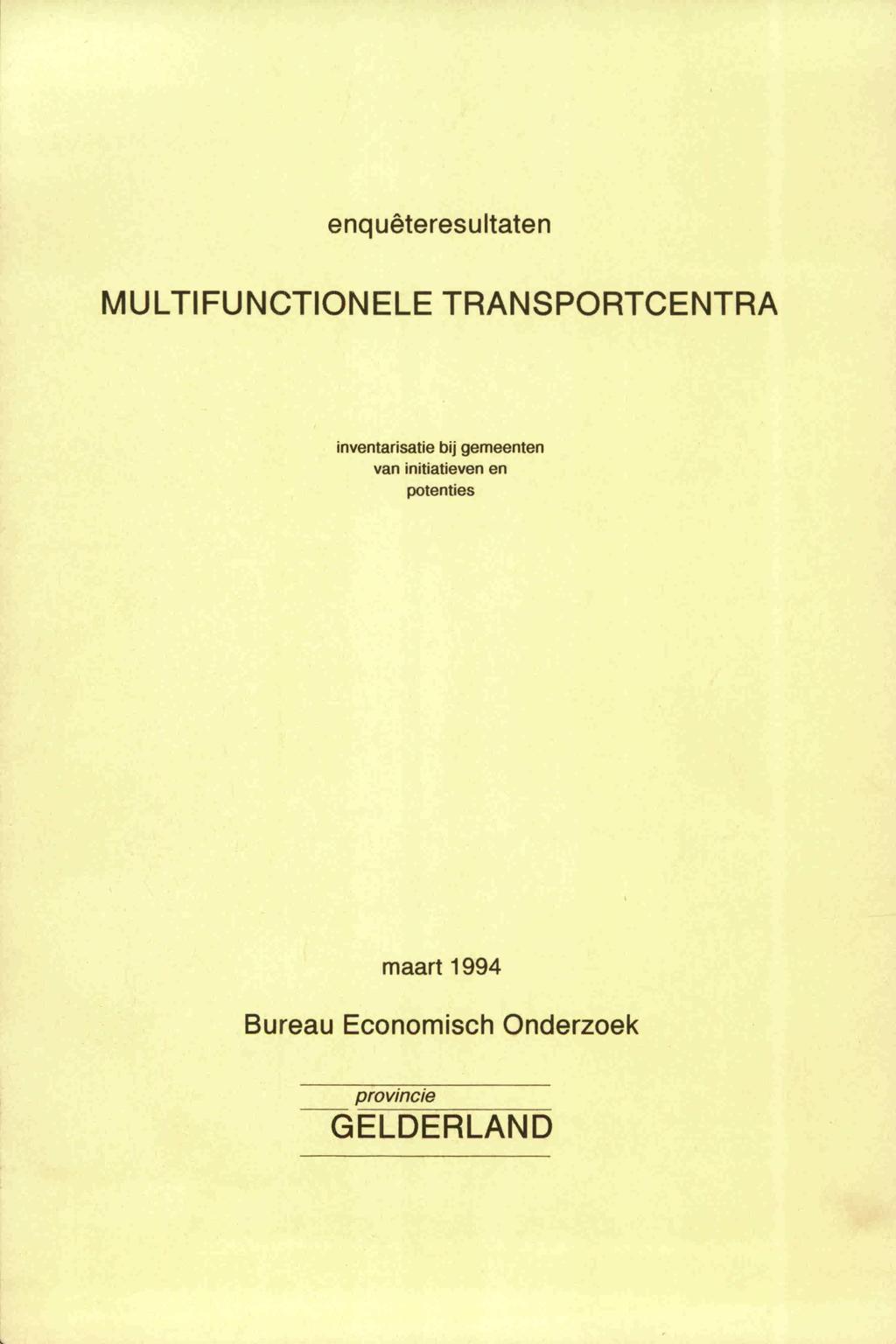 enquêteresultaten MULTIFUNCTIONELE TRANSPORTCENTRA inventarisatie bij gemeenten van