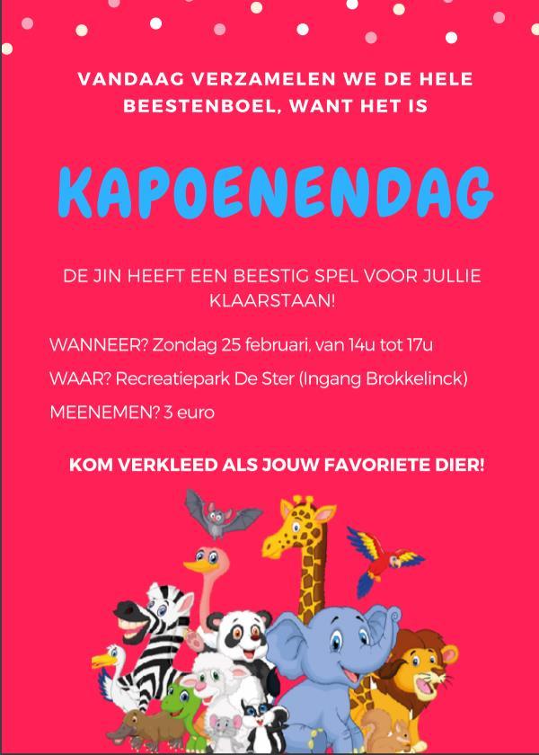 Zondag 25 februari 14:00 17:00 recreatiepark De Ster in Sint-Niklaas Het is KAPOENENDAG vandaag.