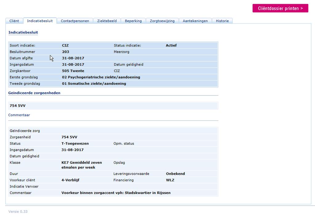 2 e Tabblad Indicatiebesluit Dit tabblad bestaat uit twee delen: - Indicatiebesluit; hier worden details van het besluit weergegeven.