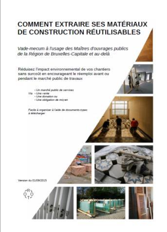 VADEMECUM HERGEBRUIK VADEMECUM: De recuperatie van bouwmaterialen uit publieke gebouwen haalbaar maken Aanpak en technische en juridische