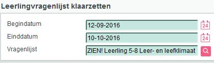 Leerling 5-8 Leer- en leefklimaat of ZIEN! Leerling 5-8 Sociale vaardigheden. 9. Ten slotte klik je op 'opslaan' links onderin het scherm.