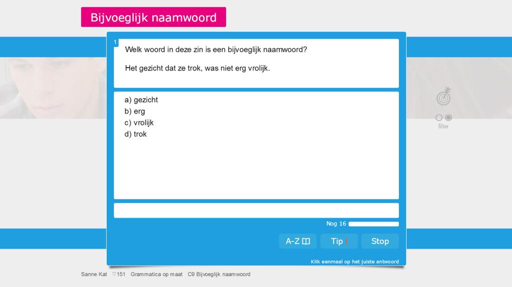 Ook bij het bijvoeglijk naamwoord aandacht voor zowel betekenis als vorm. Het bijvoeglijk naamwoord noemt een kenmerk of eigenschap van een zelfstandig naamwoord (betekenis).