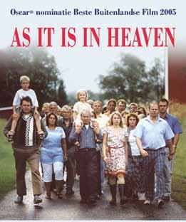 VAN WENS NAAR WERKELIJKHEID Het procesmodel As It Is In Heaven is een prachtige Zweedse film uit 2004 van Kay Pollak over een dirigent/violist die terugkeert naar zijn geboorte dorp.