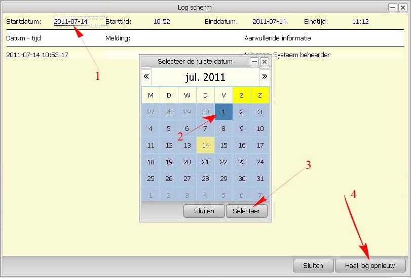 Aanpassen begin- en eind- datum van de getoonde logging De optie Systeem log opent een scherm waarin de systeem log getoond kan worden.