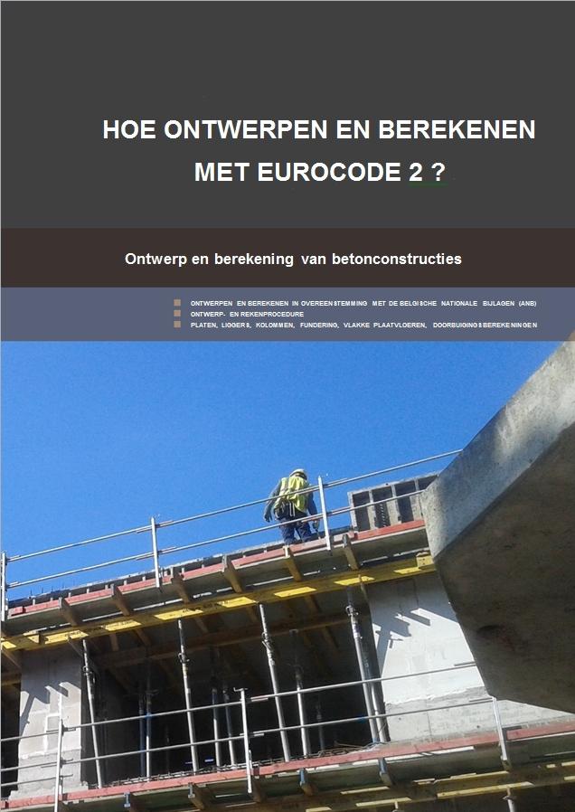 «HOE ONTWERPEN EN BEREKENEN MET EC2?