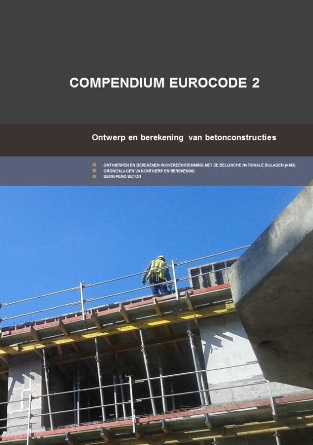 «COMPENDIUM EUROCODE 2» - chronologisch overzicht Omgezet document gepubliceerd door FEBELCEM (met NBP BE) Omgezet door Jean-François Cap (UCL, SECO) Vertaald in NL door Luc Taerwe (UGent)