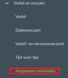 5. Aanpassen van het verlofsaldo U kunt het verlofsaldo aanpassen via de optie aanpassen verlofsaldo :» Selecteer vervolgens de medewerker waarvan het verlofsaldo aangepast moet worden en kies