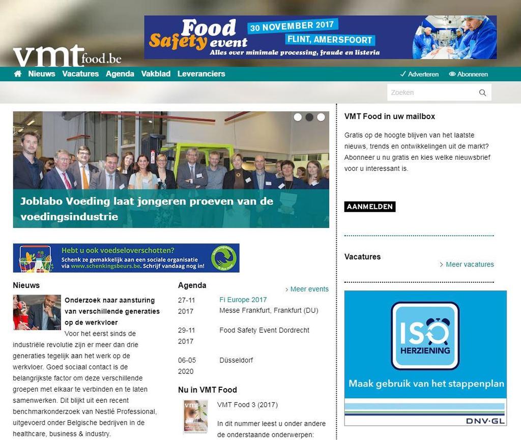 DE WEBSITE VMT FOOD.BE hét vakmedium voor vakprofessionals in de voedingsindustrie in België Unieke bezoekers: 1.800 per maand Pageviews: 3.900 per maand VMT food.be www.vmtfood.