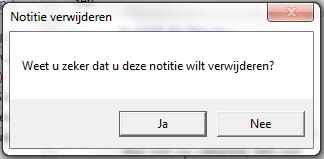 Klik op [Ja] om de notitie te verwijderen of op [Nee] om de notitie te behouden. 3.