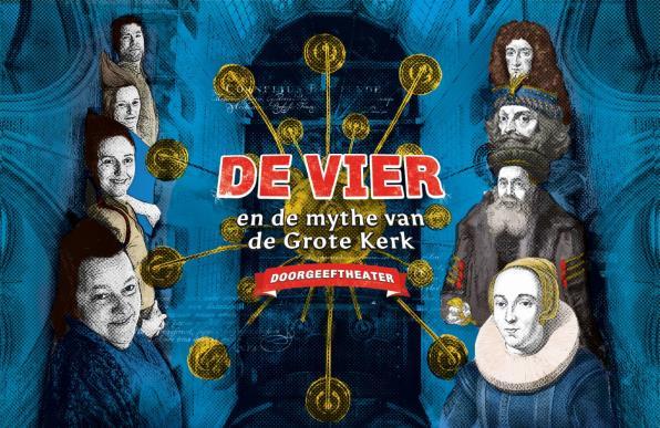 De mythe van de Grote Kerk In 2018 viert de Grote Kerk Alkmaar zijn 500 e verjaardag. Om het feestje leuker te maken, heeft stichting De Vier een paar geestige gasten uit het verleden uitgenodigd.