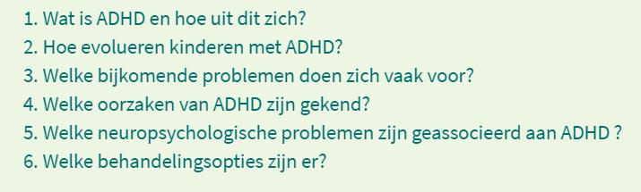 BEHANDELING Psycho-educatie voor ouders en leerkrachten