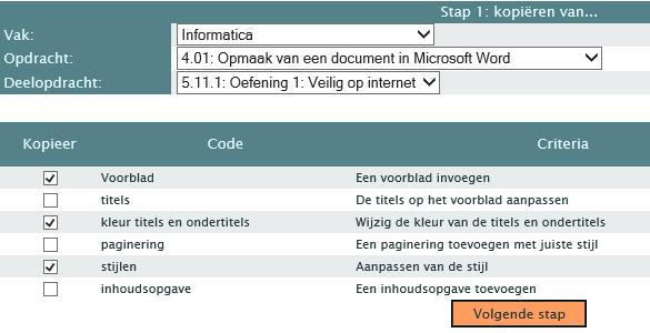 4.3.2 Criteria kopiëren vanuit een bestaande deelopdracht. In twee stappen voeg je bestaande criteria toe aan een nieuwe of bestaande deelopdracht. 1.