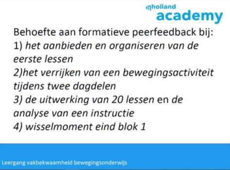 Uitgangspunten herontwerp: - - In het huidige curriculum wordt formatieve feedback met name mondeling gegeven (DV501).