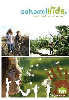 Scharrelkidscursus - De Scharrelkidscursus laat (groot)ouders en hun (klein)kinderen ervaren hoe leuk het is om samen de natuur te beleven.