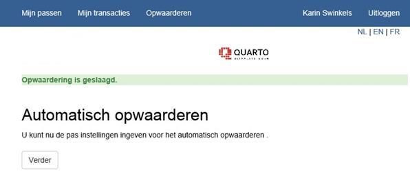 Vervolgens wordt het volgende scherm getoond. w Naam Selecteer hier het voorkeuze bedrag waarmee u de kaart voor de eerste keer wilt opwaarderen. Het minimum bedrag dat u kunt opladen is 15,00.