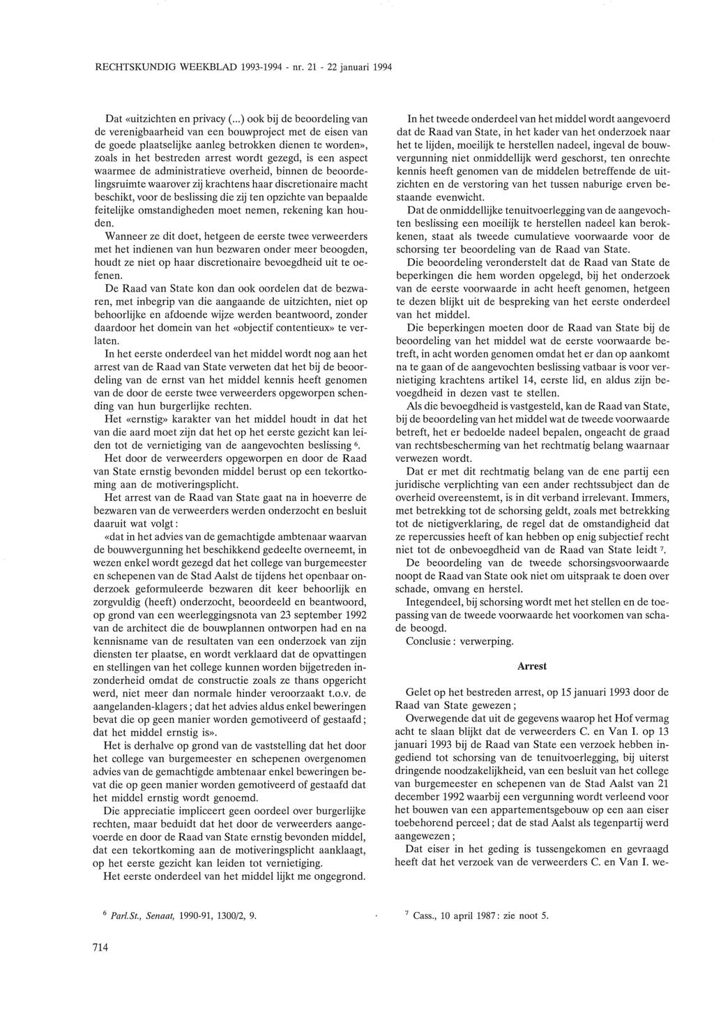 RECHTSKUNDIG WEEKBLAD 1993-1994 - nr. 21-22 januari 1994 Dat «uitzichten en privacy(.