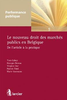 In deze reeks springen vooral volgende volumes in het oog: Les principes légaux la loi du 15 juin 2006, Virginie Dor La motivation, l information et les recours la loi du 17 juin 2013, Virginie Dor