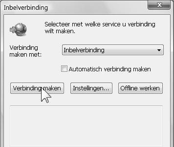 22 Basisboek Windows Mail en Agenda Als u een inbelverbinding gebruikt om verbinding te maken met internet, ziet u het venster Inbelverbinding.