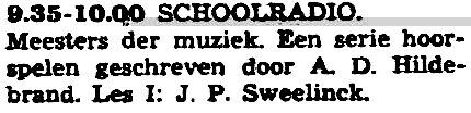 50] (herhaald op donderdag 03-06-1954) > NL Wolfgang als kind: Nina Bergsma Mozart als volwassen man: Frans Somers Leopold Mozart, zijn vader: John de Freese Nannerl, zijn zuster: Eva Janssen