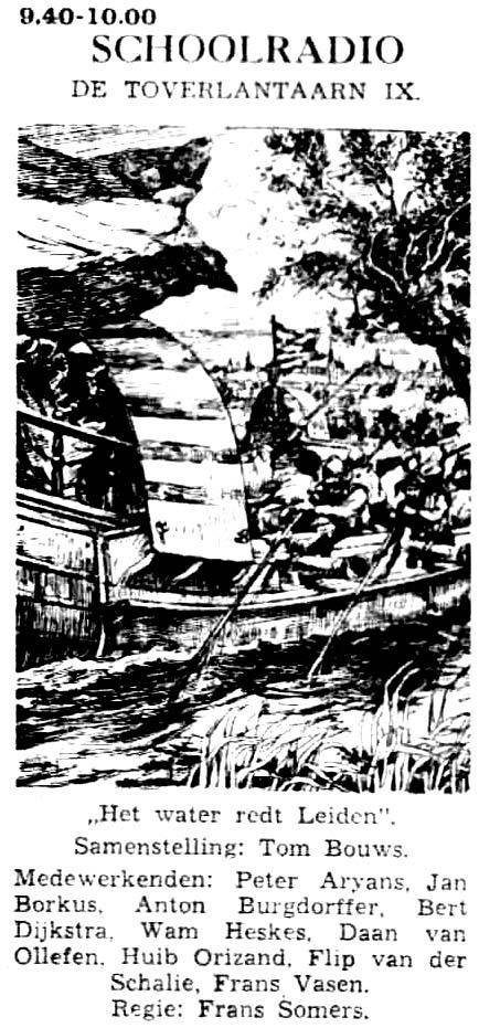 KRO donderdag 07-01-1954 De toverlantaarn V, 9. Het water redt Leiden (Tom Bouws - Frans Somers) (21 delen) [9.40-10.