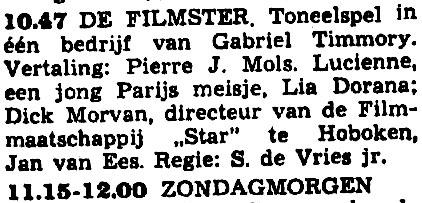 VARA zondag 28-02-1954 De filmster (Gabriel Timmory - S. de Vries jr.) [10.47-11.15] > FR Vertaling: Pierre J. Mols.