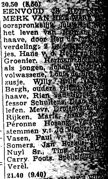 40] (herhaald op woensdag 24-03-1954) > NL Twee Leidse schoolmeisjes: Hans van der Hooff, Benita Groenier Herman Boehaave als jongen: