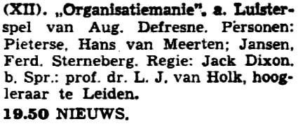 : Peter Aryans Een bestuurslid: Jan Borkus Een professor: Piet te Nuyl sr.