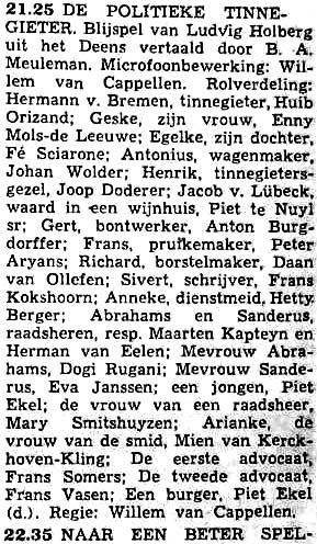 VARA woensdag 31-03-1954 De politieke tinnegieter (Ludvig Holberg - Willem van Cappellen) [21.25-22.35] (herhaald op woensdag 04-08-1954) > DK Vertaling: B.A. Meuleman.
