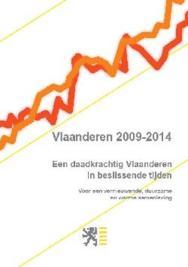 Regeerakkoord 2009-2014 : Een daadkrachtig Vlaanderen in beslissende tijden Doorbraak 4.