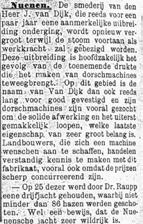 Wat de smederij aan het Houtrijk in de beginjaren heeft betekend voor Nuenen en omgeving is uit documenten niet traceerbaar, maar waarschijnlijk voldeed het pand aan het Houtrijk na bijna vijftig