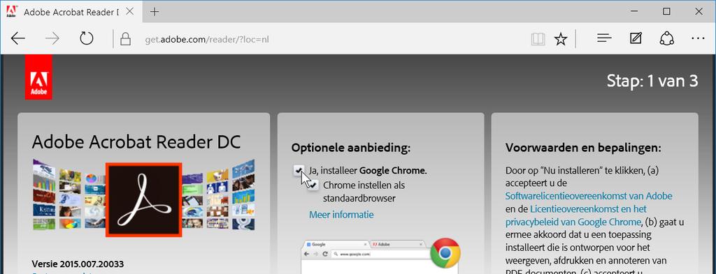 com/nl/reader 2 U ziet de webpagina waar u van Adobe Reader kunt downloaden: U ziet welke versie van Adobe Reader beschikbaar is voor uw versie van Windows: Er wordt aangeboden om