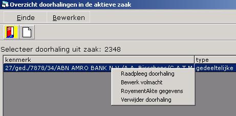 Bijzondere situaties Via de optie [Raadpleeg doorhaling] wordt de doorhaling geopend en kunnen wijzigingen worden aangebracht.