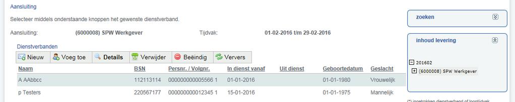 BEWERKEN BESTAAND DIENSTVERBAND 10 U past een bestaand dienstverband aan. U selecteert in het overzicht het dienstverband dat u wilt bewerken. Klik vervolgens op Details.