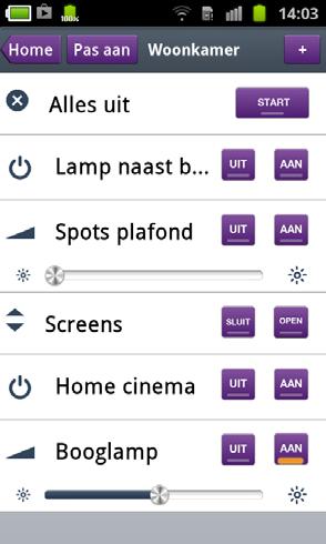 5. Draadloos bedienen Herhaal de vorige stappen om meer kamers en/ of apparaten toe te voegen. Elk type apparaat heeft een eigen set met knoppen, bijvoorbeeld Aan/uit of Openen/sluiten.