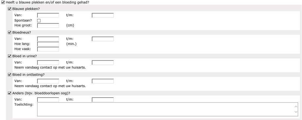4.5.4 Koorts Hier kunt u, met de bijbehorende begindatum en einddatum opgeven als u koorts heeft gehad en hoe hoog de koorts was. Zo nodig geeft u een toelichting bij Overig. 4.5.5 Diarree Hier kunt u, met de bijbehorende begindatum en einddatum opgeven als u diarree heeft gehad.