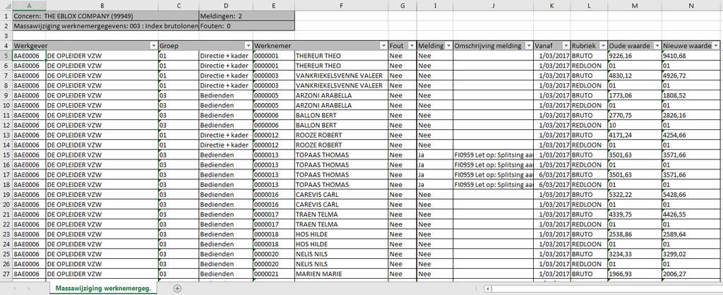 2.07. MASSAWIJZIGING : LIJST NAAR EXCEL Lijst (inclusief alle meldingen) naar Excel De volledige detail van de lijst kan geëxporteerd worden naar Excel.